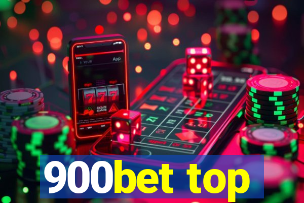 900bet top